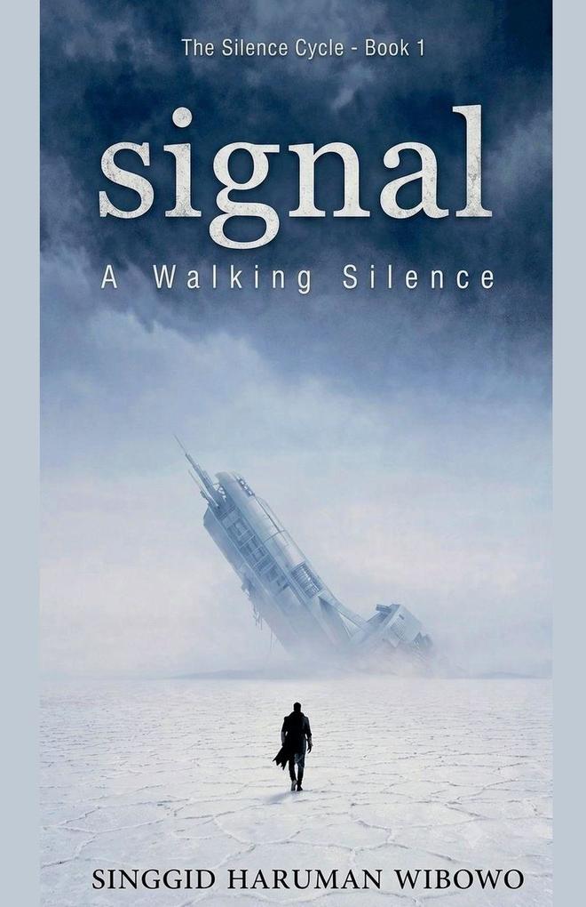 Signal A Walking Silence