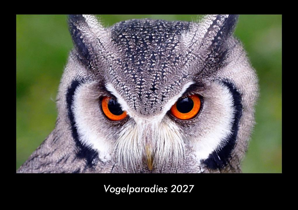 Vogelparadies 2027 Fotokalender DIN A3