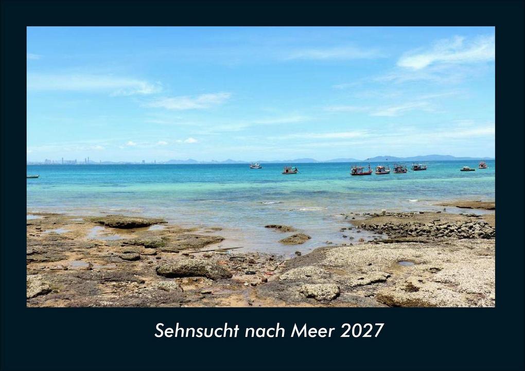 Sehnsucht nach Meer 2027 Fotokalender DIN A4
