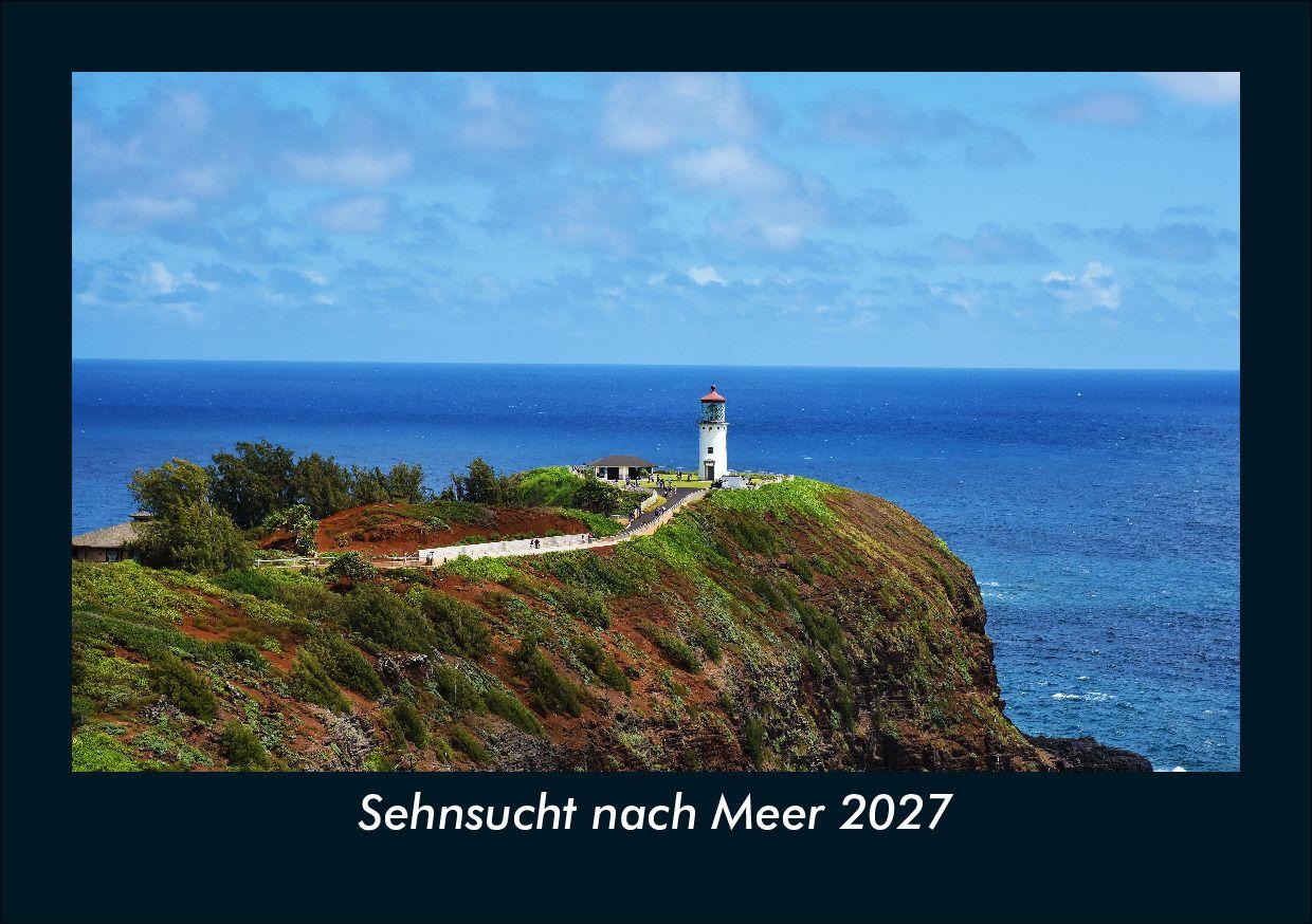 Sehnsucht nach Meer 2027 Fotokalender DIN A5