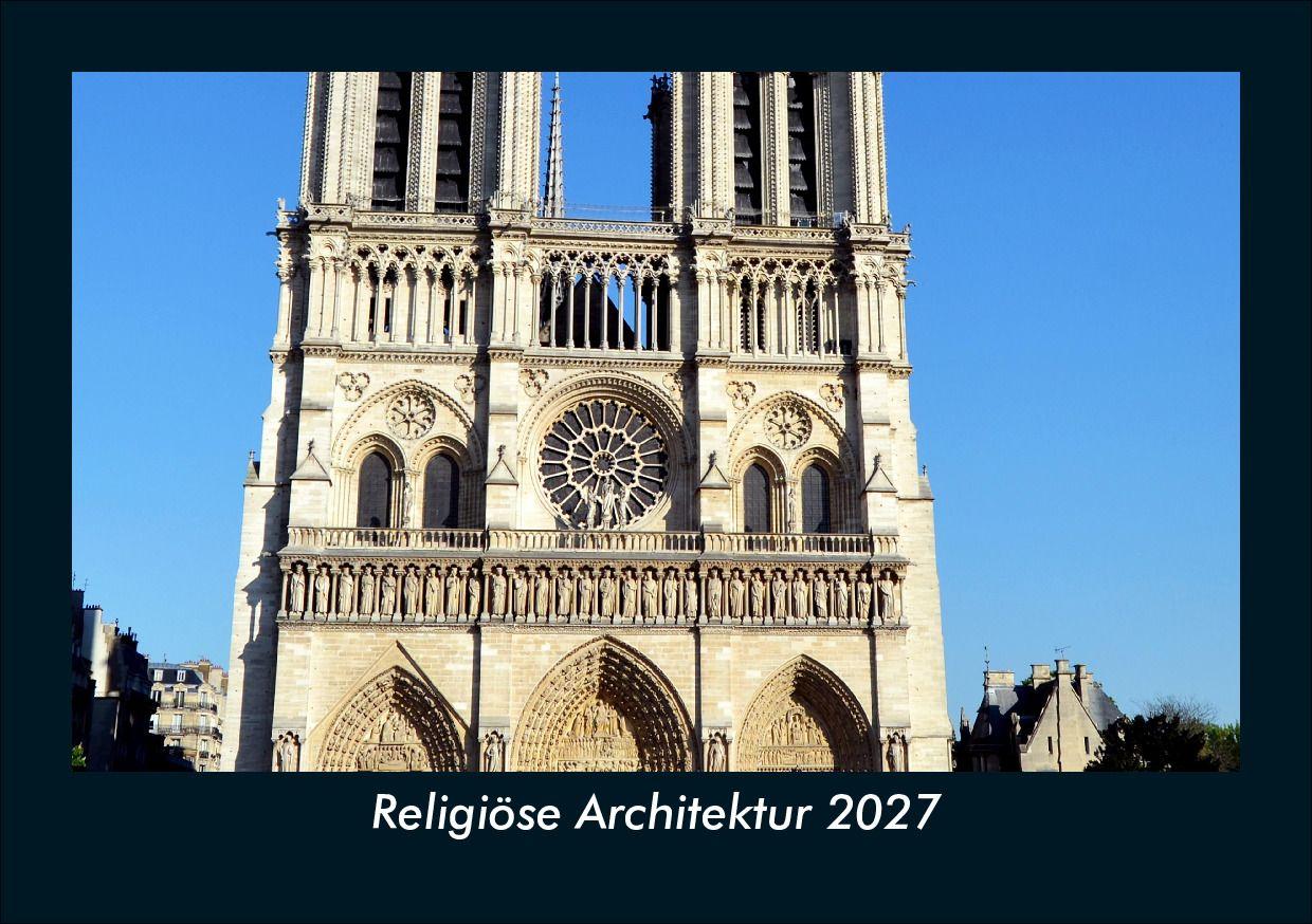 Religiöse Architektur 2027 Fotokalender DIN A5