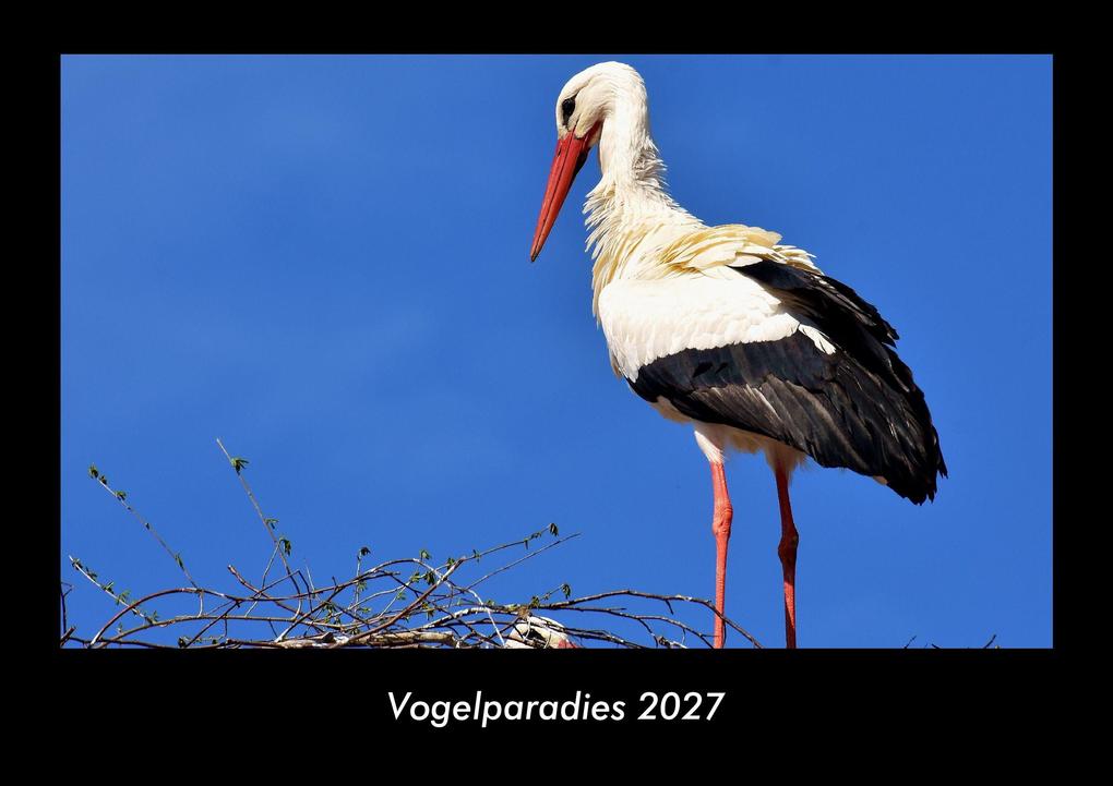 Vogelparadies 2027 Fotokalender DIN A3