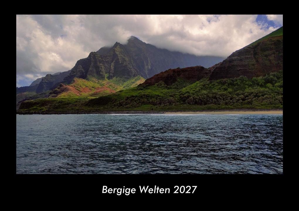 Bergige Welten 2027 Fotokalender DIN A3