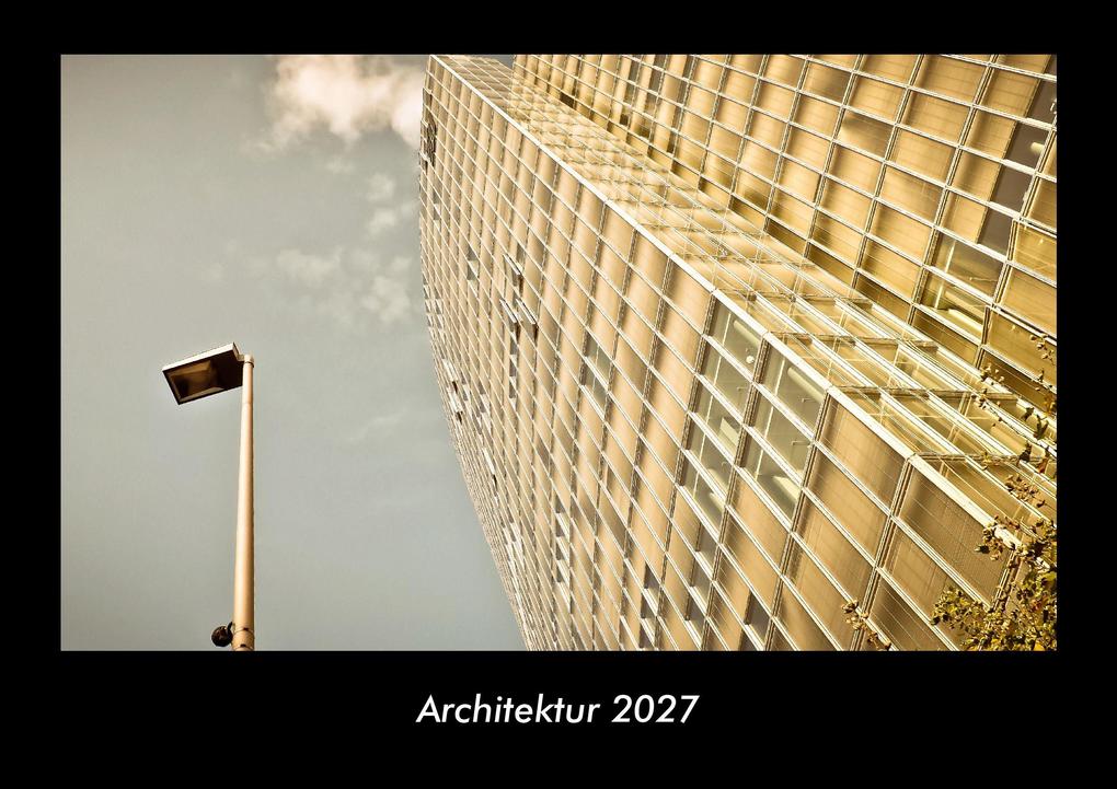 Architektur 2027 Fotokalender DIN A3