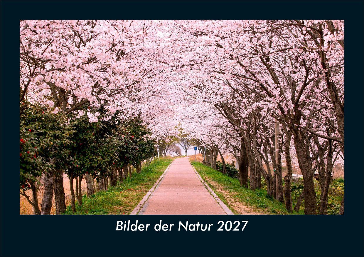 Bilder der Natur 2027 Fotokalender DIN A5