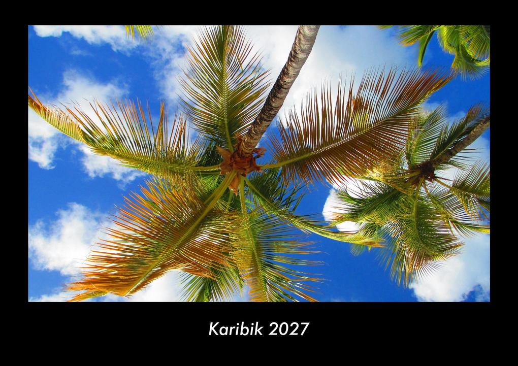 Karibik 2027 Fotokalender DIN A3