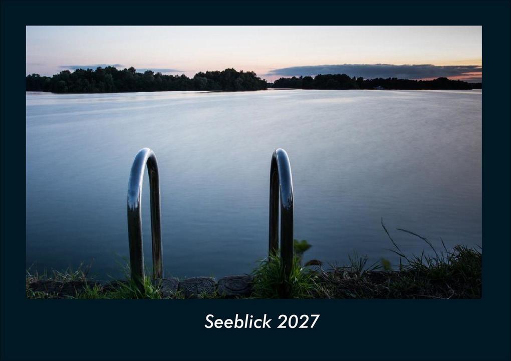 Seeblick 2027 Fotokalender DIN A4