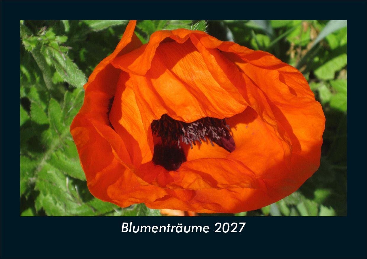 Blumenträume 2027 Fotokalender DIN A5