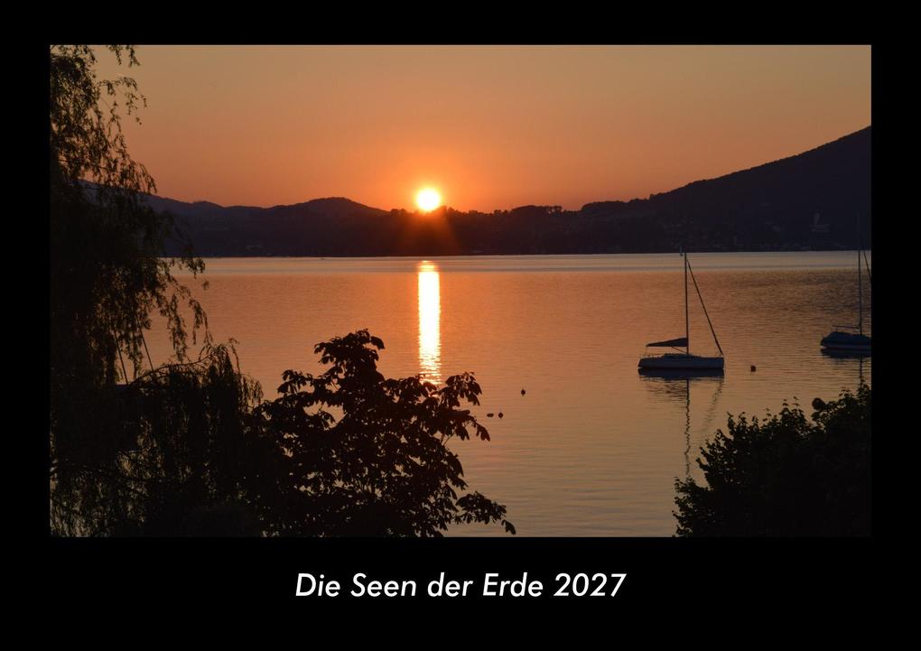 Die Seen der Erde 2027 Fotokalender DIN A3
