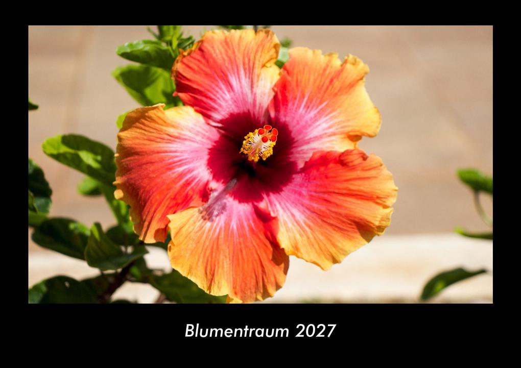 Blumentraum 2027 Fotokalender DIN A3