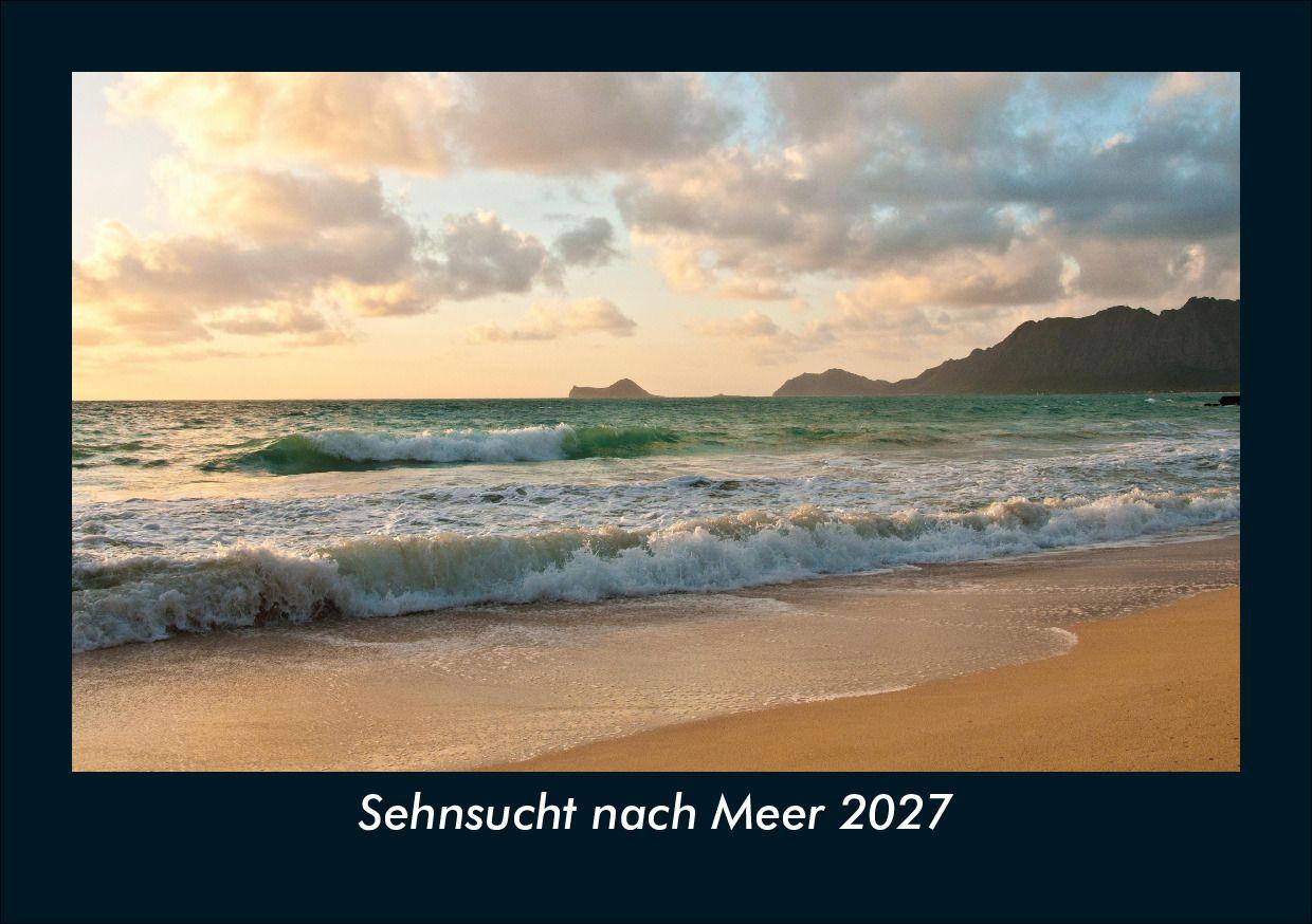 Sehnsucht nach Meer 2027 Fotokalender DIN A5