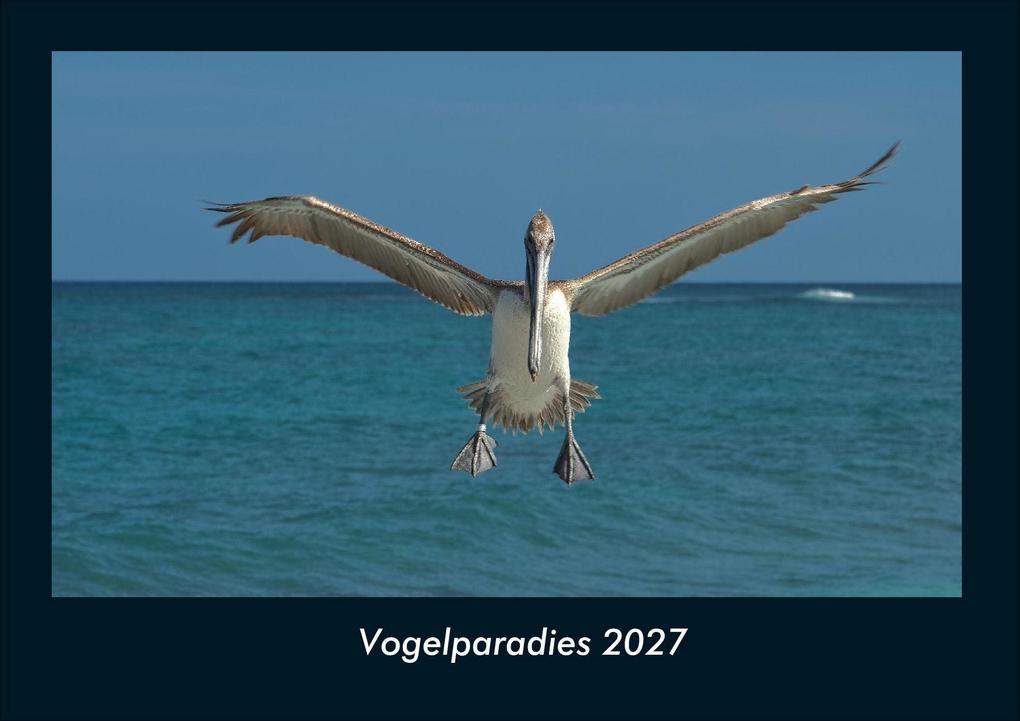 Vogelparadies 2027 Fotokalender DIN A4