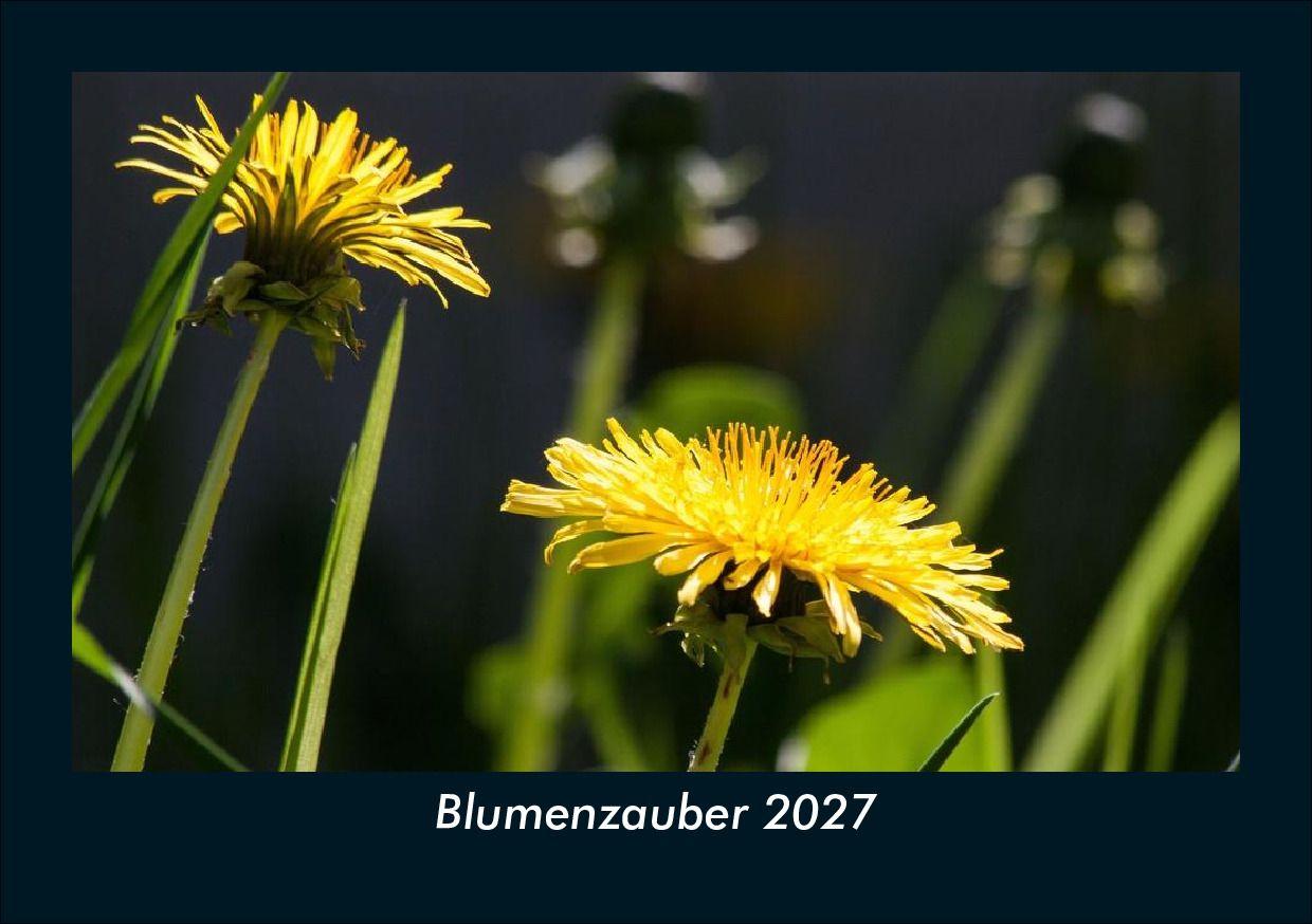 Blumenzauber 2027 Fotokalender DIN A5