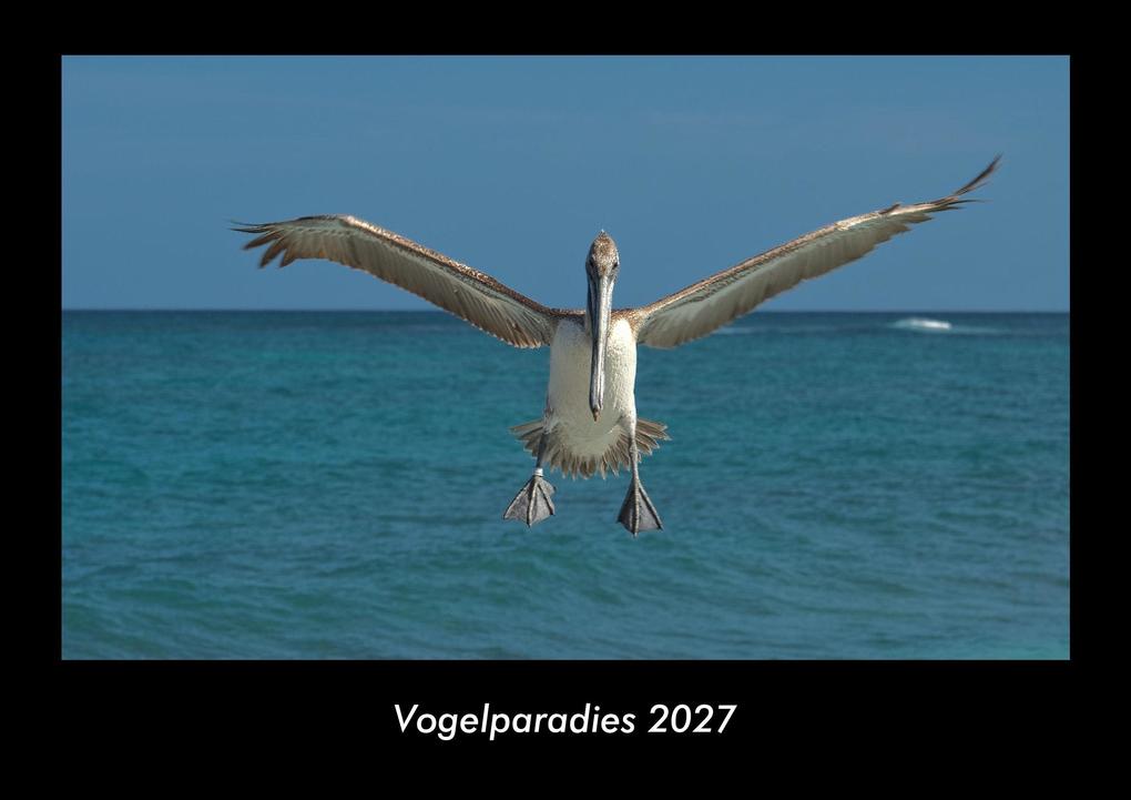 Vogelparadies 2027 Fotokalender DIN A3