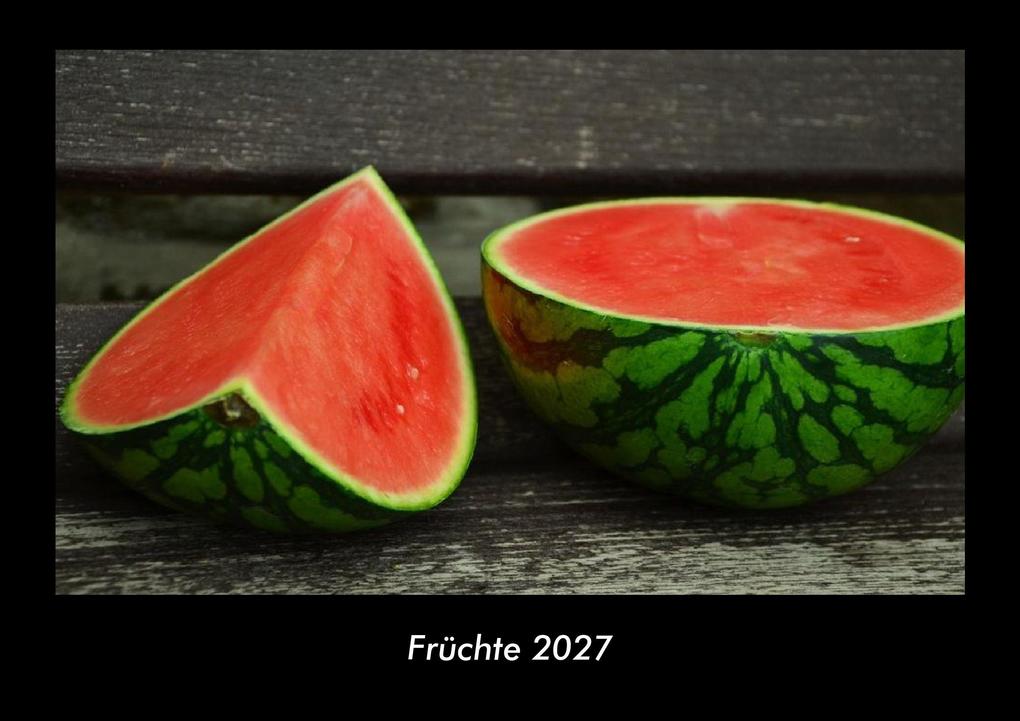 Früchte 2027 Fotokalender DIN A3