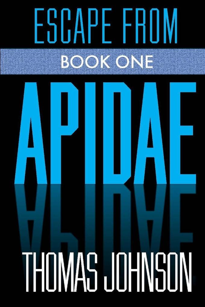 Escape From Apidae