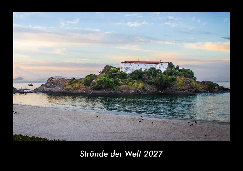 Strände der Welt 2027 Fotokalender DIN A3