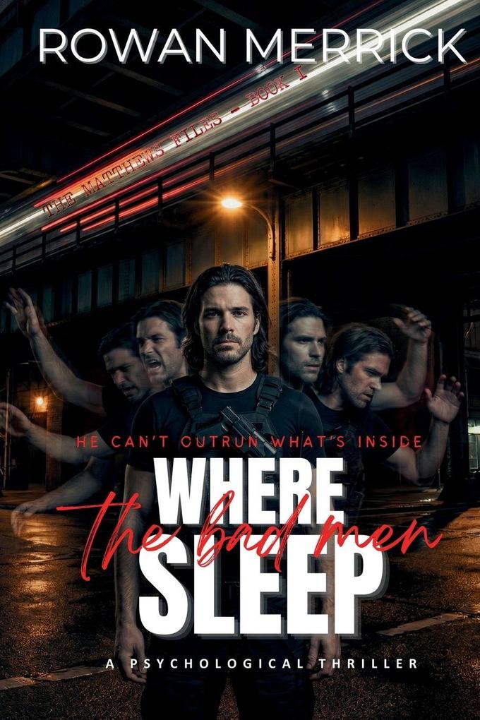 Where the Bad Men Sleep