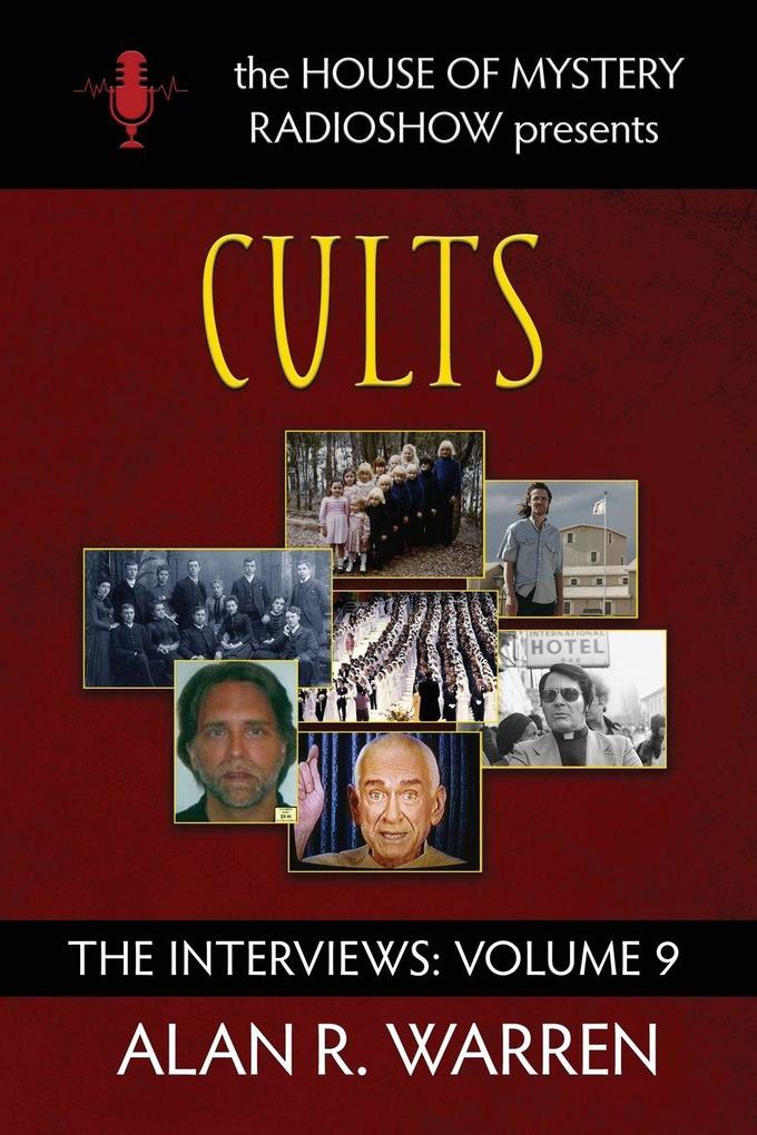 Cults; The Interviews