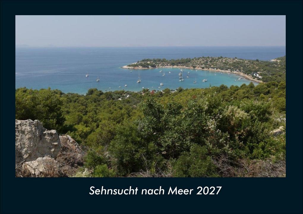 Sehnsucht nach Meer 2027 Fotokalender DIN A4