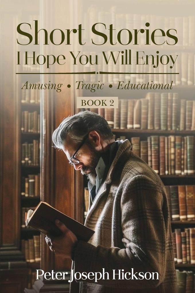 Short Stories I Hope You Will Enjoy
