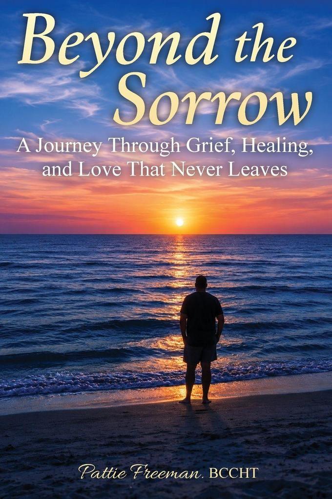 Beyond the Sorrow