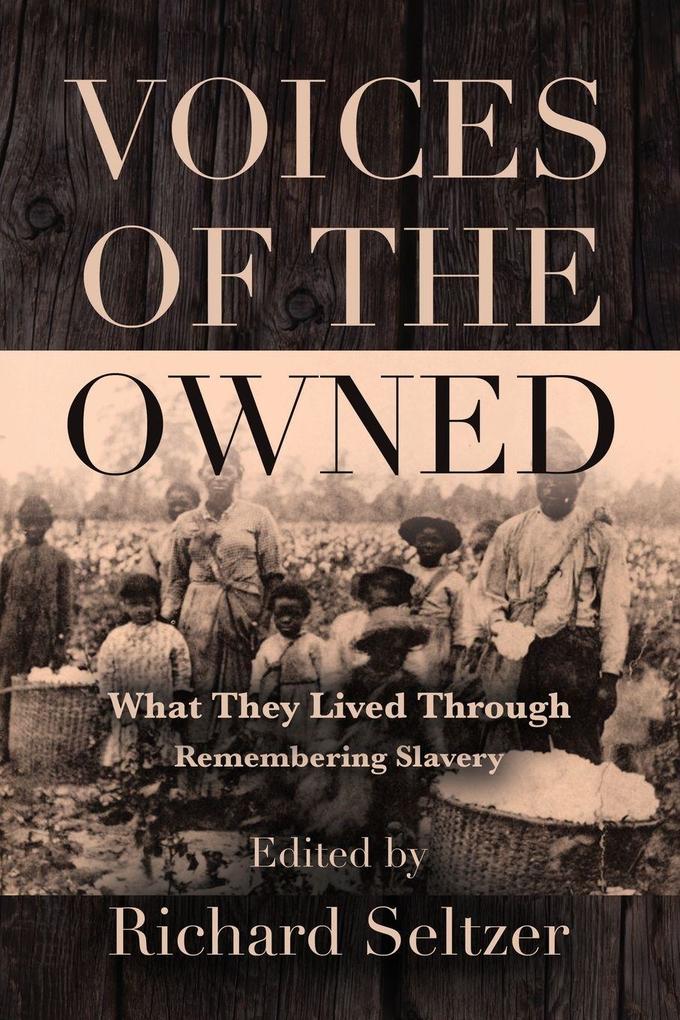 Voices of the Owned