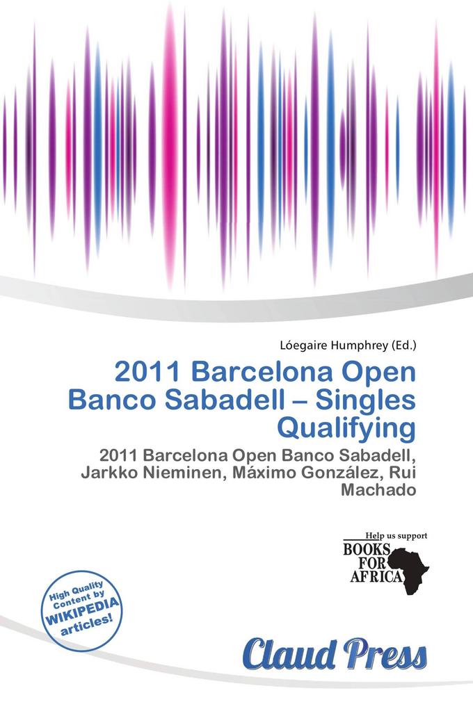 2011 Barcelona Open Banco Sabadell - Singles Qualifying