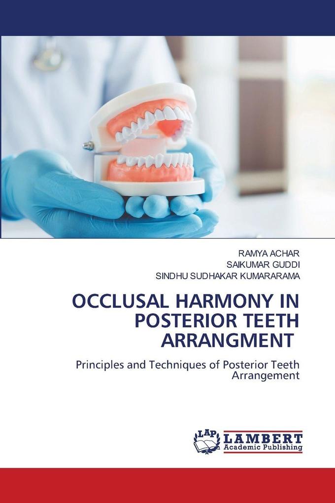 OCCLUSAL HARMONY IN POSTERIOR TEETH ARRANGMENT