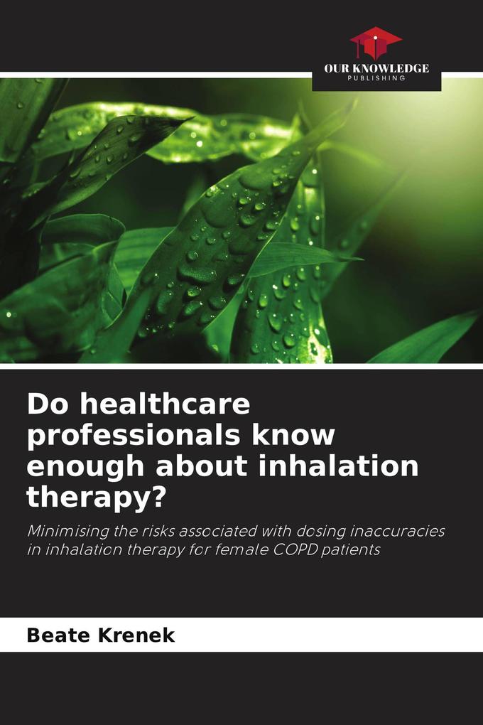 Do healthcare professionals know enough about inhalation therapy?