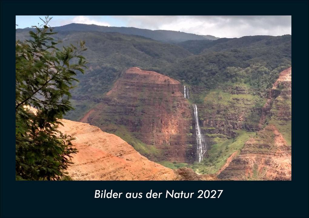 Bilder aus der Natur 2027 Fotokalender DIN A4