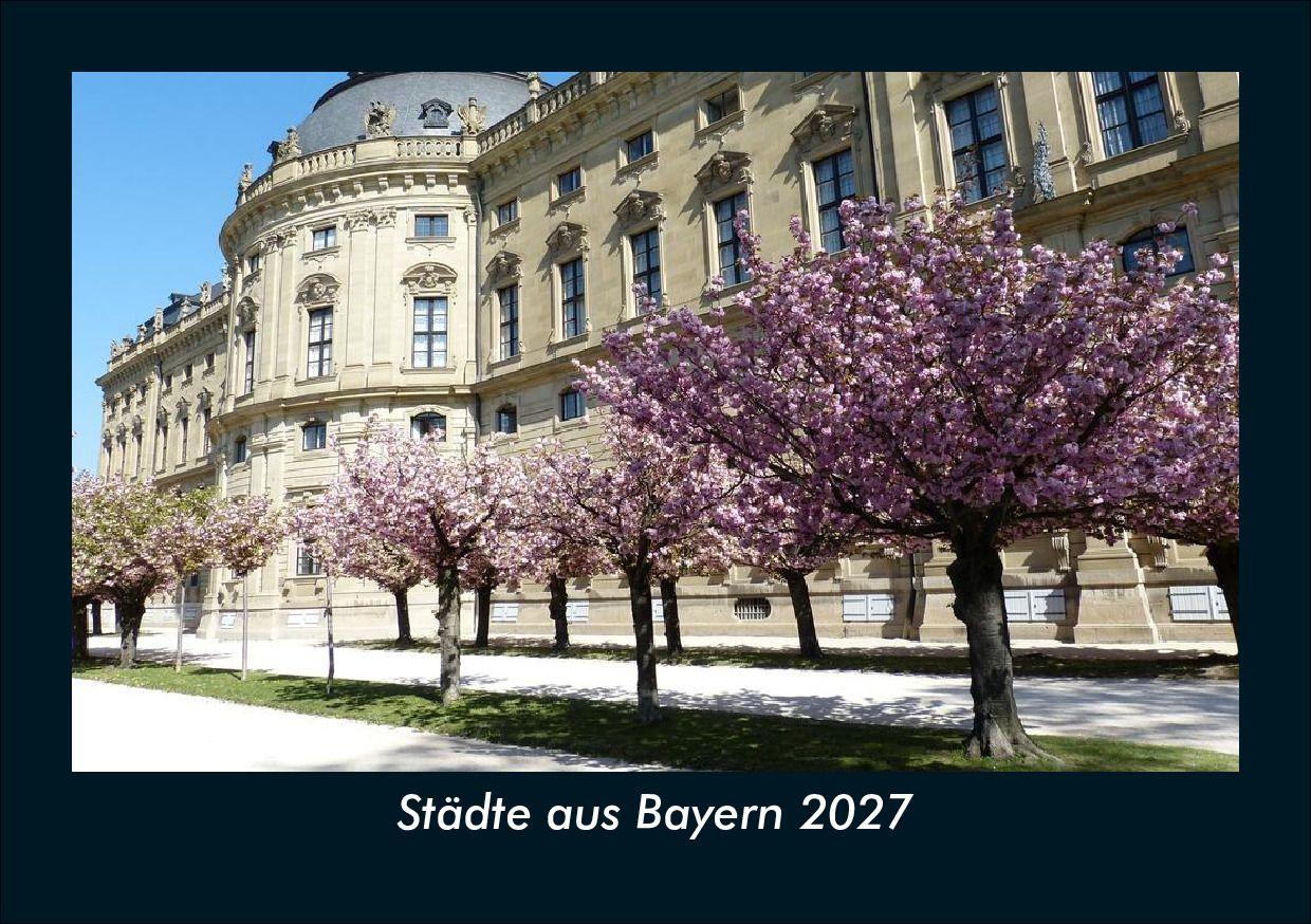 Städte aus Bayern 2027 Fotokalender DIN A5