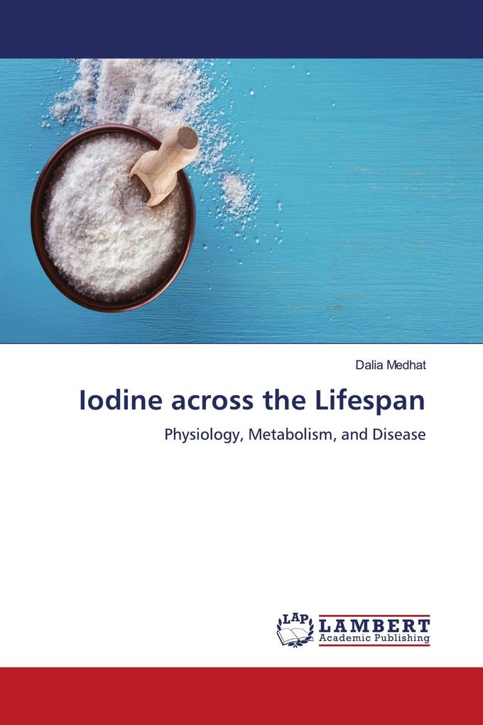 Iodine across the Lifespan