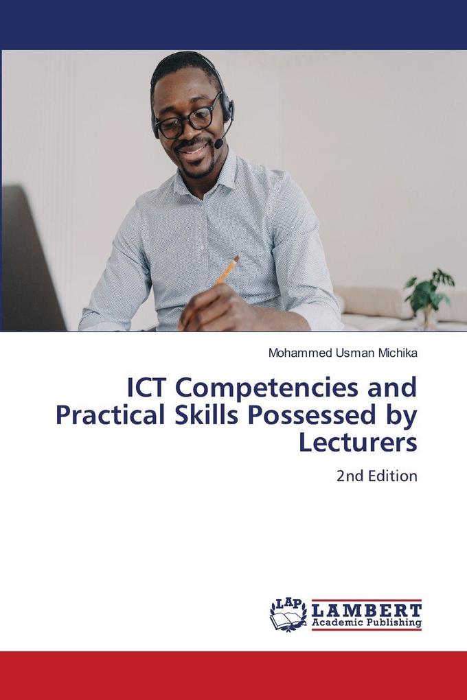 ICT Competencies and Practical Skills Possessed by Lecturers