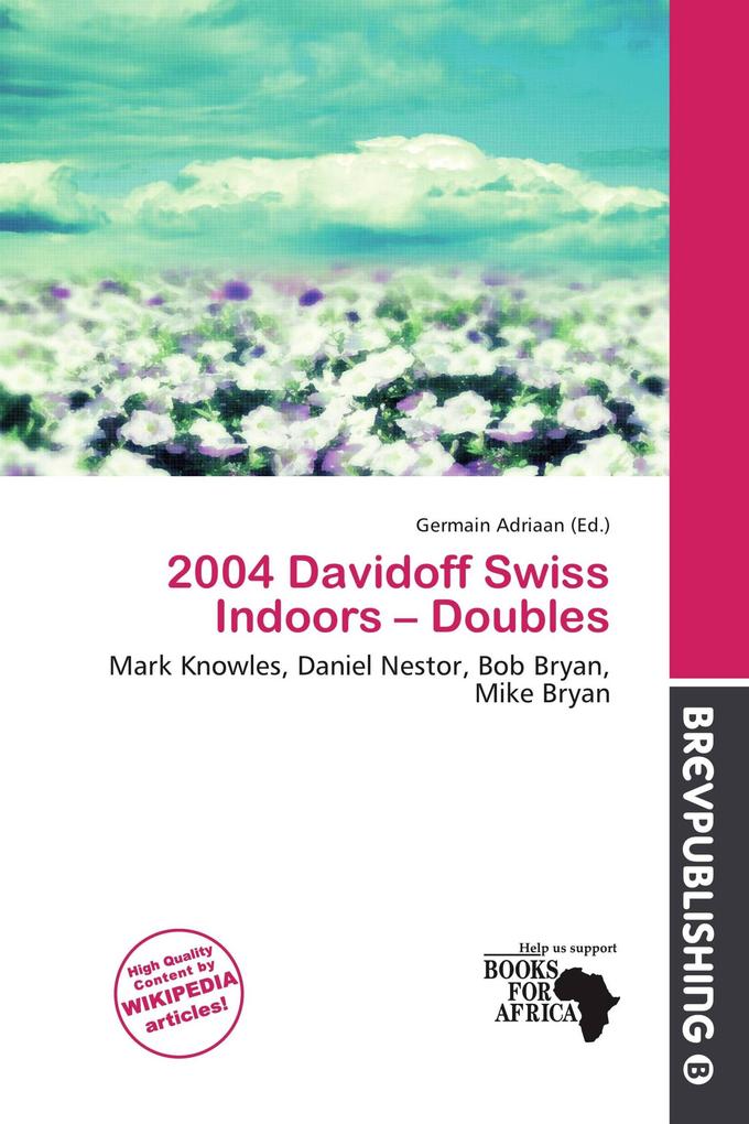 2004 Davidoff Swiss Indoors - Doubles