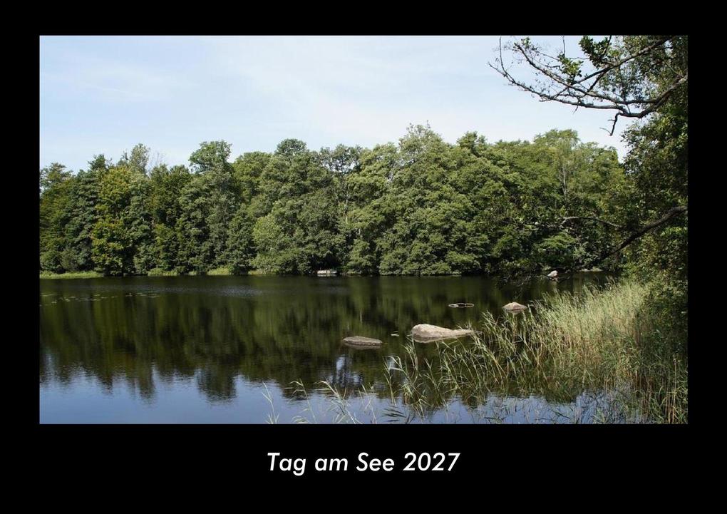 Tag am See 2027 Fotokalender DIN A3