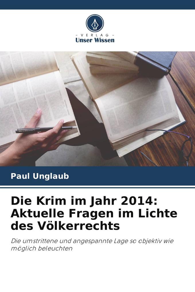 Die Krim im Jahr 2014: Aktuelle Fragen im Lichte des Völkerrechts