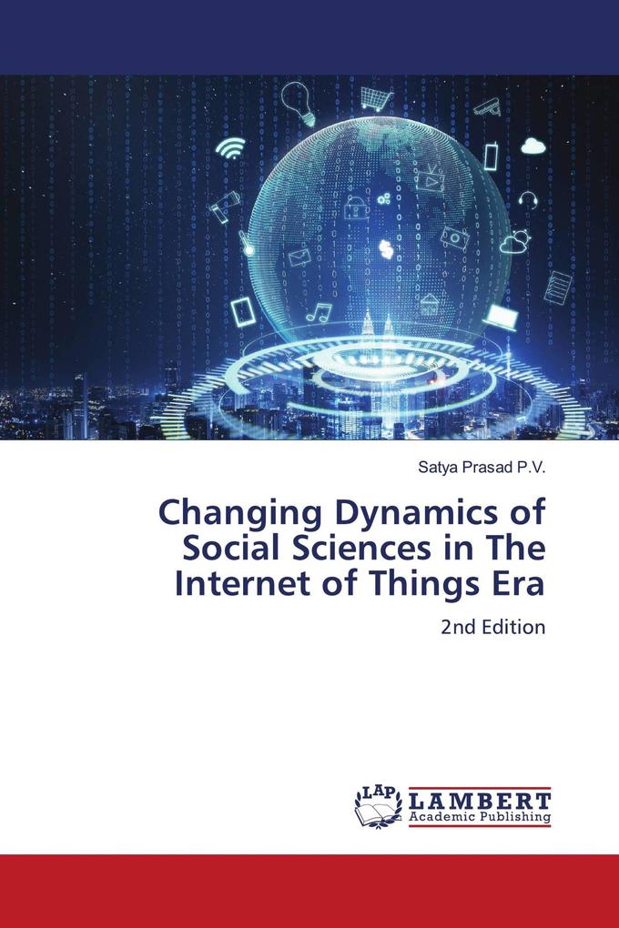 Changing Dynamics of Social Sciences in The Internet of Things Era