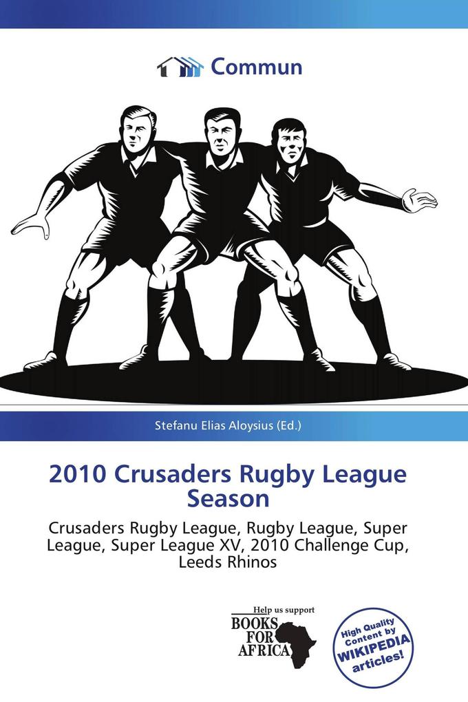 2010 Crusaders Rugby League Season