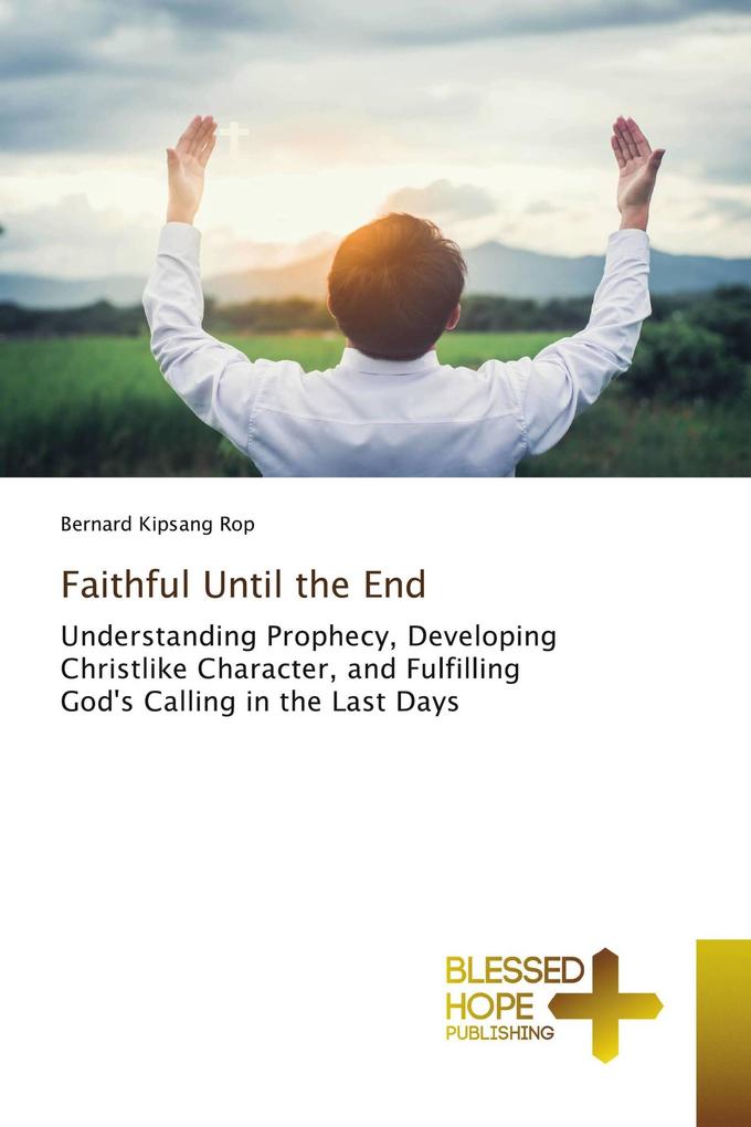 Faithful Until the End