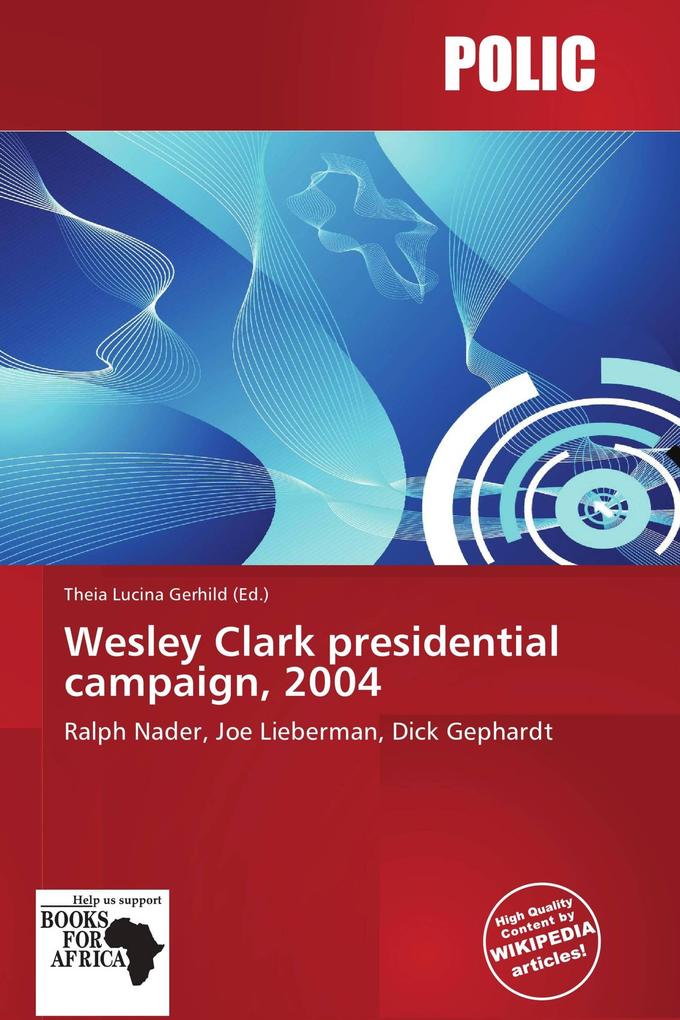 Wesley Clark presidential campaign 2004