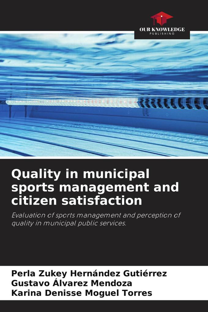 Quality in municipal sports management and citizen satisfaction