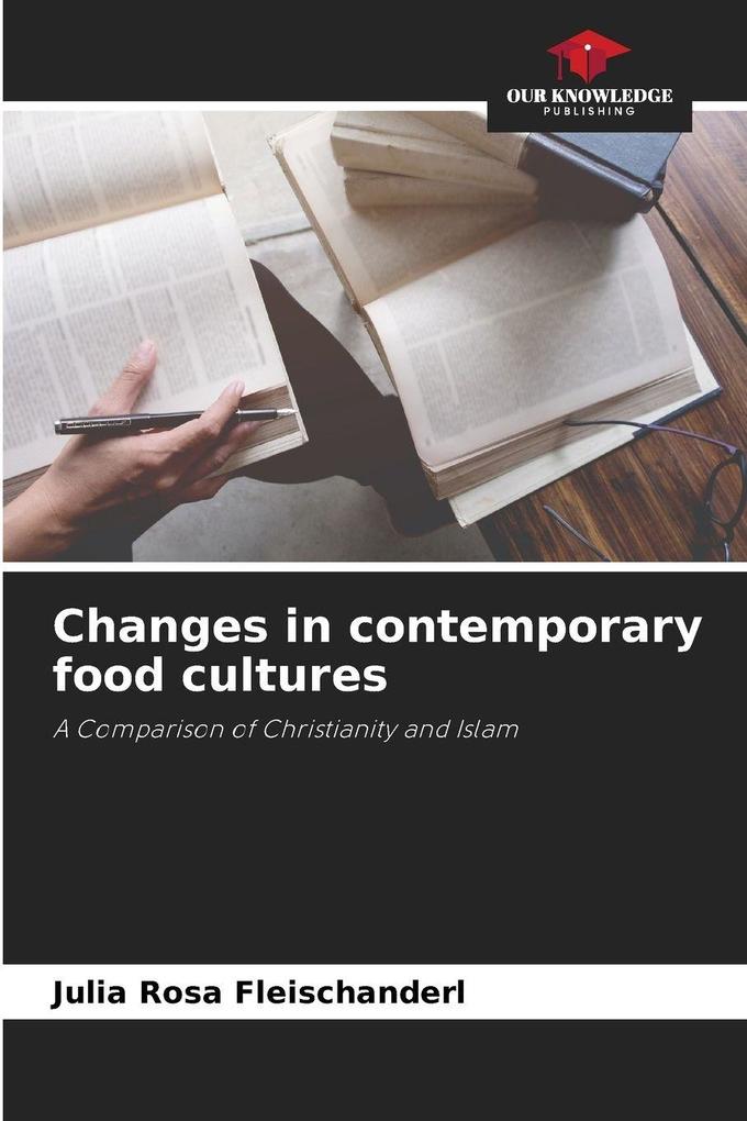 Changes in contemporary food cultures