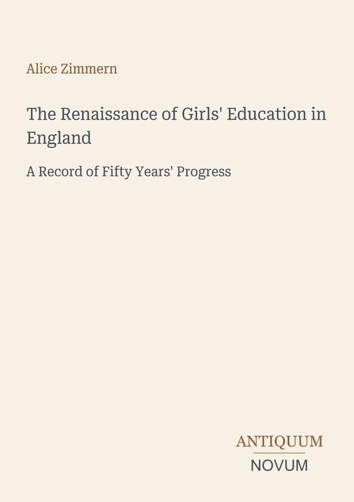 The Renaissance of Girls' Education in England