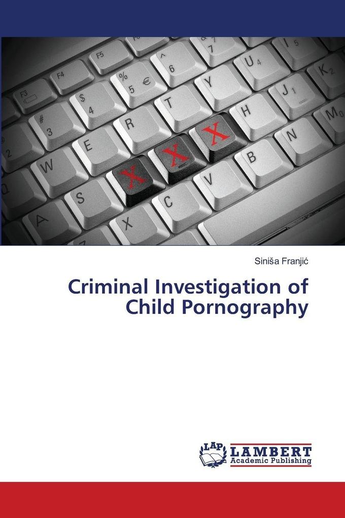 Criminal Investigation of Child Pornography