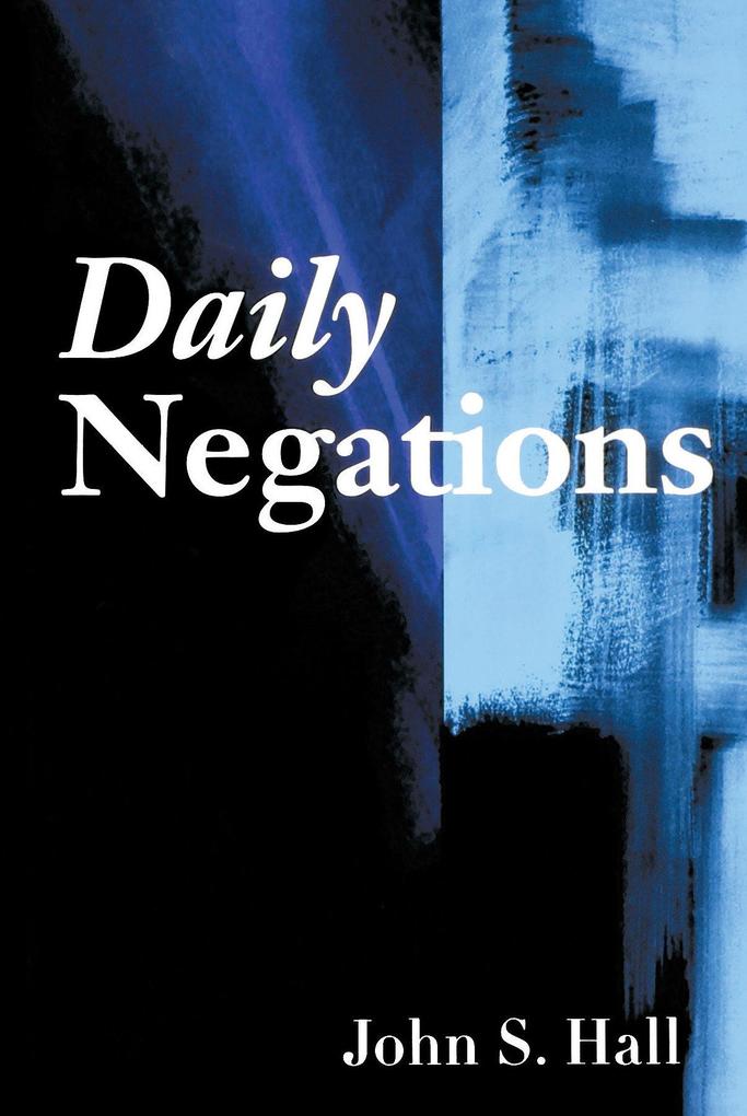 Daily Negations - John S. Hall