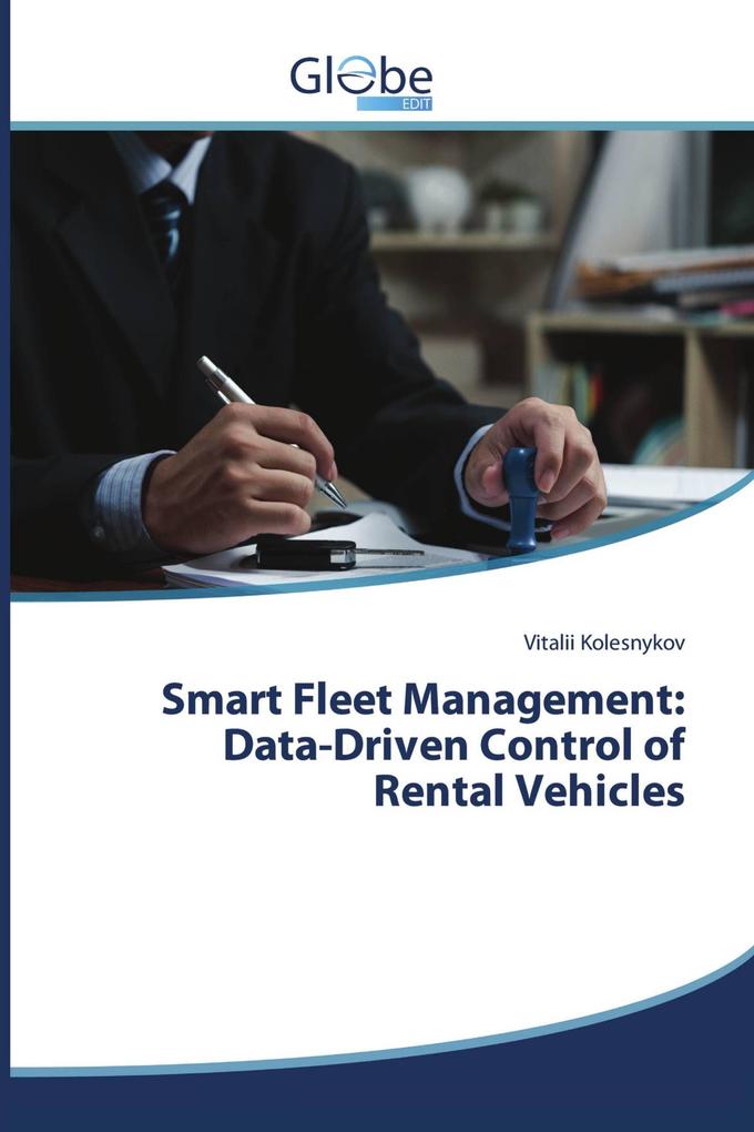 Smart Fleet Management: Data-Driven Control of Rental Vehicles