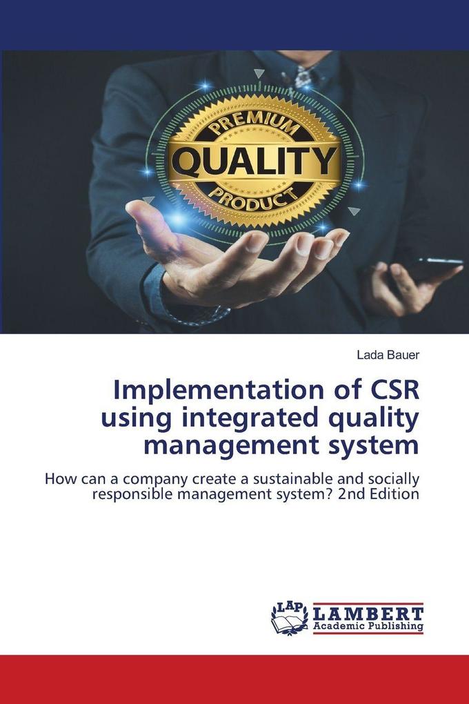 Implementation of CSR using integrated quality management system