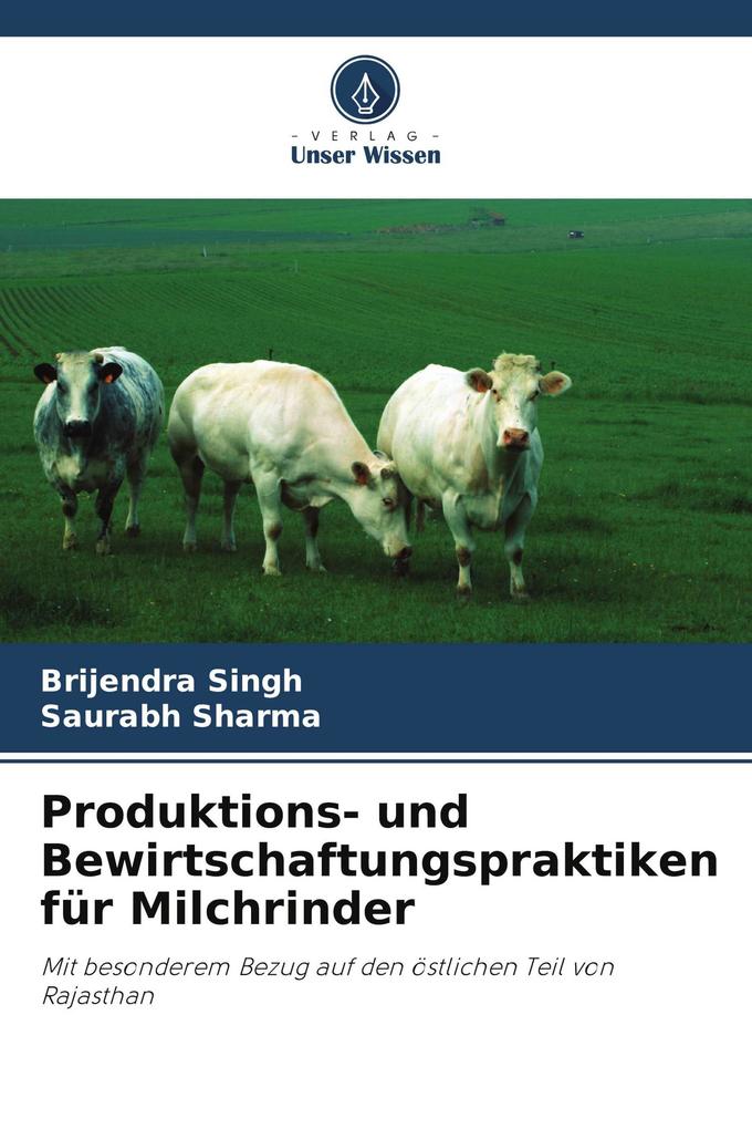 Produktions- und Bewirtschaftungspraktiken für Milchrinder
