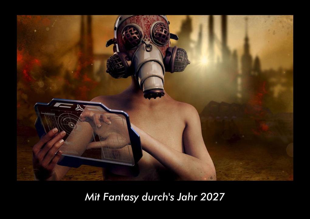 Mit Fantasy durch's Jahr 2027 Fotokalender DIN A3